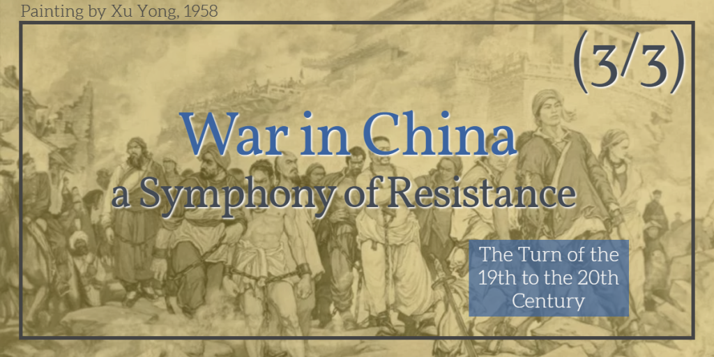 War in China: a Symphony of Resistance (3/3)